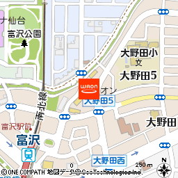 イオンタウン仙台富沢付近の地図